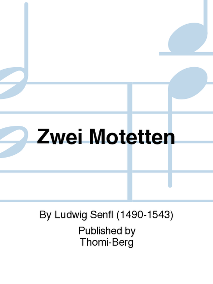 Zwei Motetten