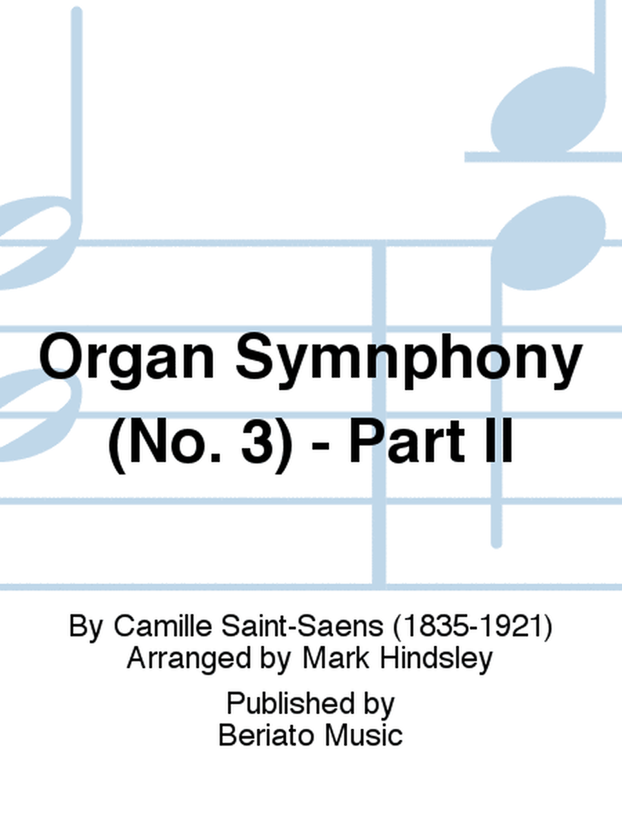 Organ Symnphony (No. 3) - Part II