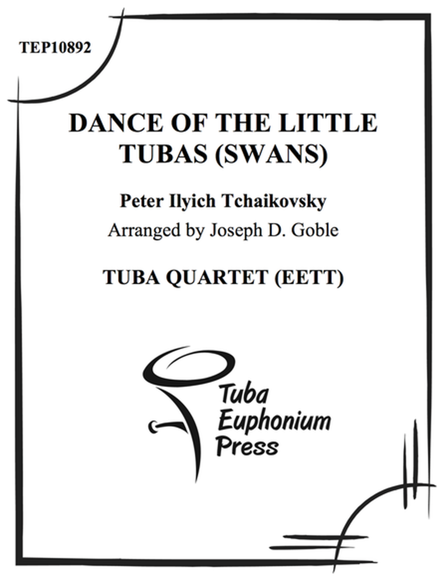 Dance of the Little Tubas (Swans)