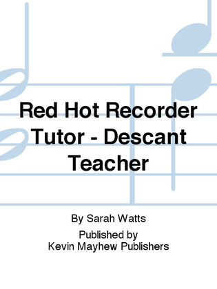 Book cover for Red Hot Recorder Tutor - Descant Teacher