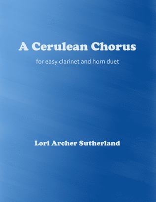 Book cover for A Cerulean Chorus