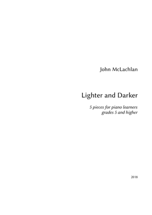 Lighter and Darker: 5 repertoire pieces above grade 5