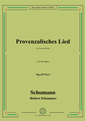 Schumann-Provenzalisches Lied,Op.139 No.4,in G flat Major,for Voice and Piano