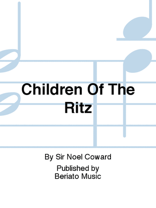 Book cover for Children Of The Ritz