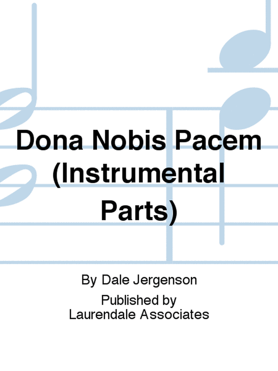 Dona Nobis Pacem (Instrumental Parts)