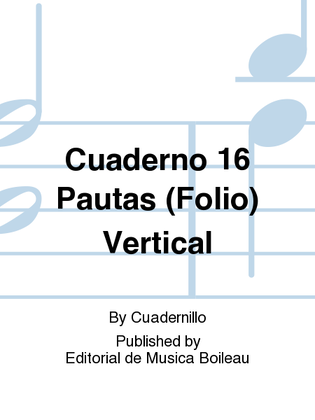 Cuaderno 16 Pautas (Folio) Vertical