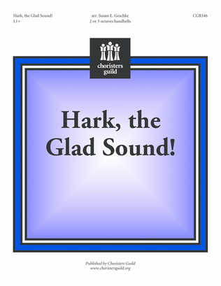 Hark, the Glad Sound!