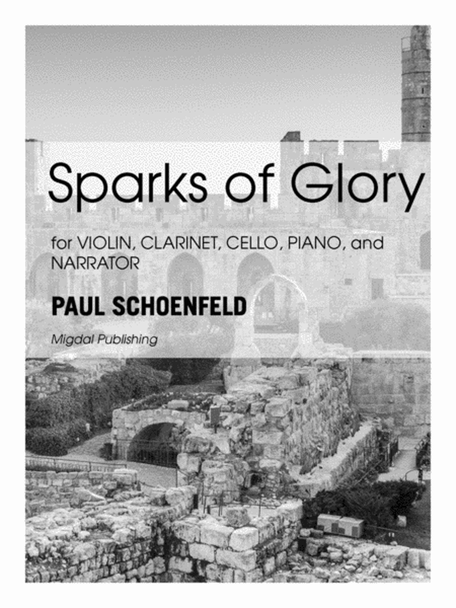 Sparks of Glory for Violin, Clarinet, Piano, Cello and Narrator (Score and Parts)