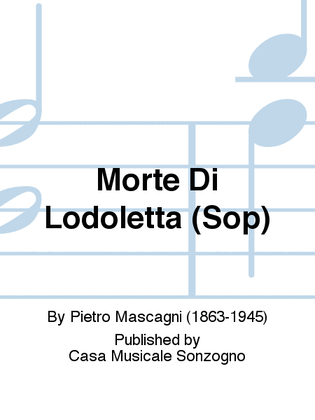 Book cover for Morte Di Lodoletta (Sop)