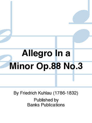 Book cover for Allegro In a Minor Op.88 No.3