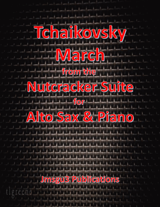 Book cover for Tchaikovsky: March from Nutcracker Suite for Alto Sax & Piano