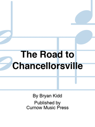 The Road to Chancellorsville