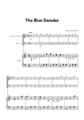 Johann Strauss II - The Blue Danube for Soprano Saxophone, Trombone and Piano