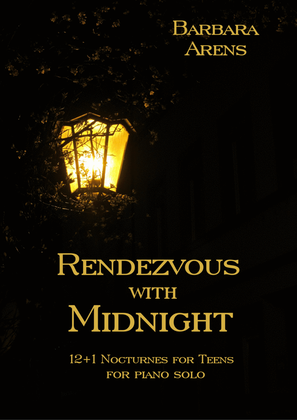 Book cover for Rendezvous with Midnight - 12+1 Nocturnes for Teens