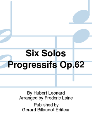 Book cover for Six Solos Progressifs Op. 62