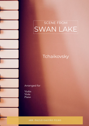 SCENE FROM SWAN LAKE - TCHAIKOVSKY - STRING PIANO TRIO (VIOLIN, VIOLA & PIANO)