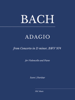 Adagio from Concerto in D minor, BWV 974 (Concerto d'après Marcello) for Violoncello and Piano