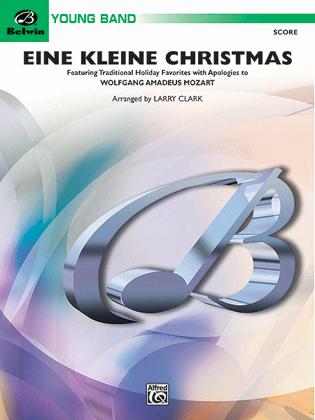 Eine Kleine Christmas (featuring Traditional Holiday Favorites (with apologies to Wolfgang Amadeus Mozart))