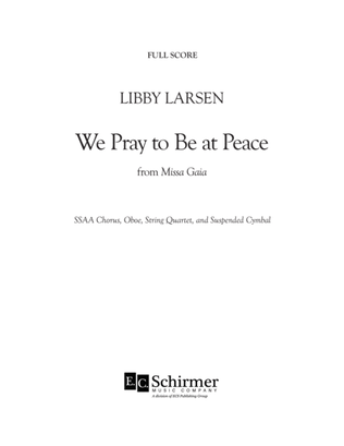 Book cover for We Pray to Be at Peace from "Missa Gaia" (Downloadable Full Score)