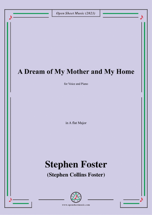 Book cover for S. Foster-A Dream of My Mother and My Home,in A flat Major