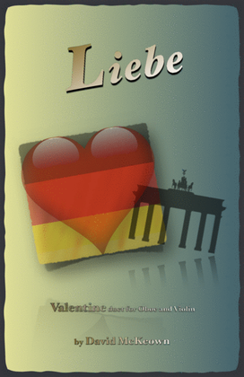 Book cover for Liebe, (German for Love), Oboe and Violin Duet