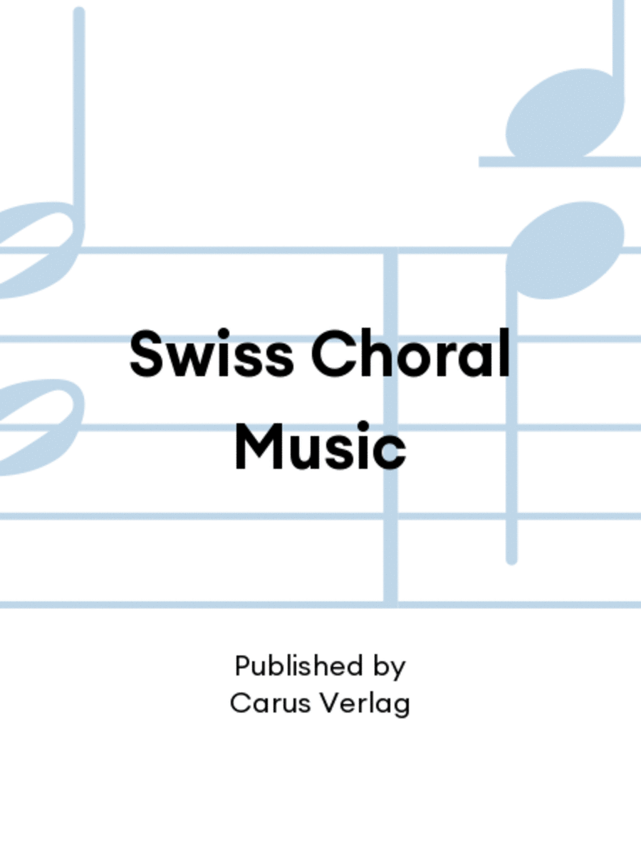 Swiss Choral Music