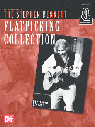 Book cover for The Stephen Bennett Flatpicking Collection