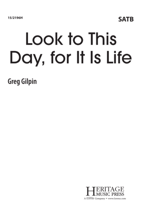 Book cover for Look to This Day, for It Is Life!