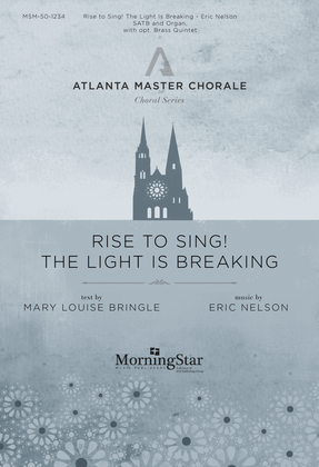 Rise to Sing! The Light is Breaking (Choral Score)