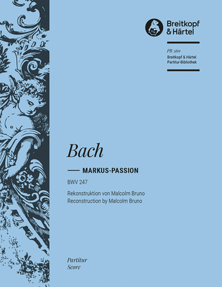 Markus Passion BWV 247