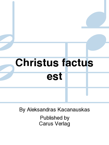 Christus factus est