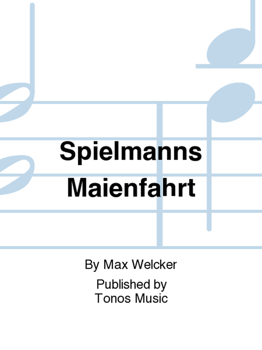 Spielmanns Maienfahrt