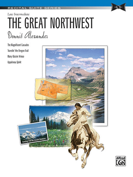 Dennis Alexander : The Great Northwest