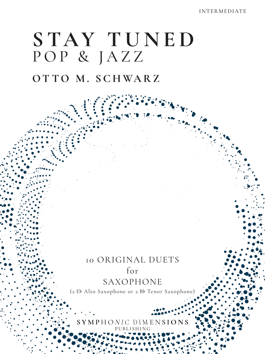 Stay Tuned Pop and Jazz: 10 Original Duets for Saxophone (Bb or Eb)