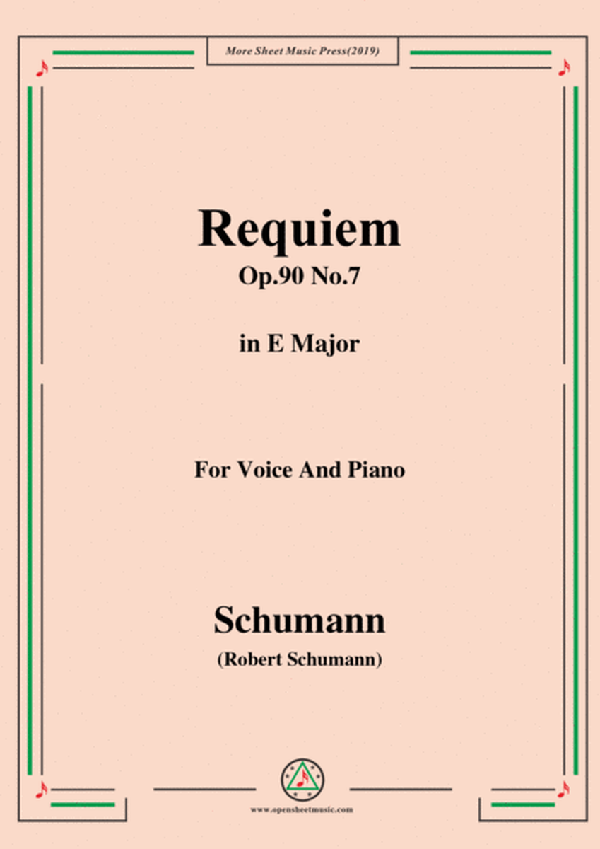 Schumann-Requiem,Op.90 No.7,in E Major,for Voice&Piano