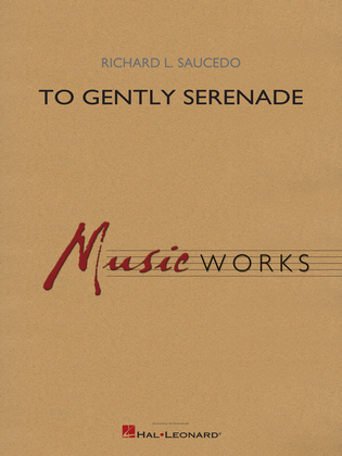 To Gently Serenade