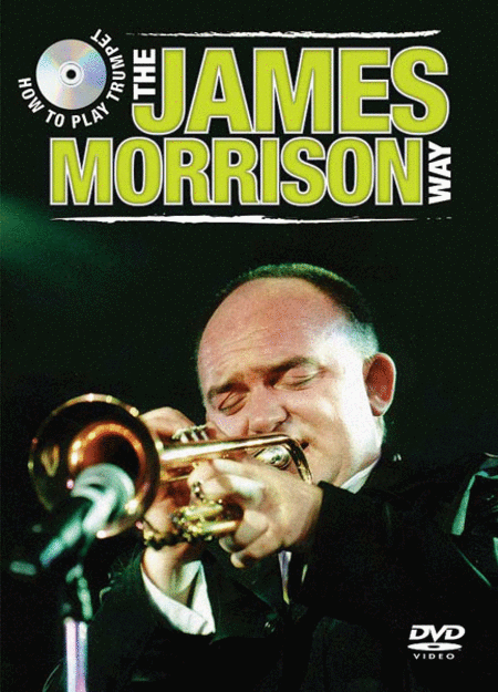 How to Play Trumpet the James Morrison Way - DVD