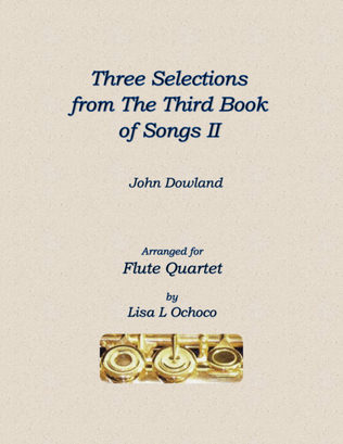 Book cover for Three Selections from the Third Book of Songs II for Flute Quartet