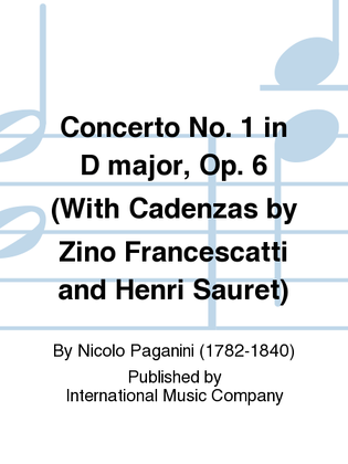 Book cover for Concerto No. 1 in D major, Op. 6 (With Cadenzas by Zino Francescatti and Henri Sauret)