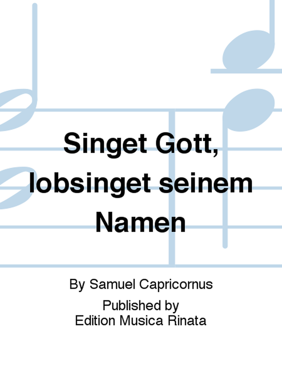 Singet Gott, lobsinget seinem Namen