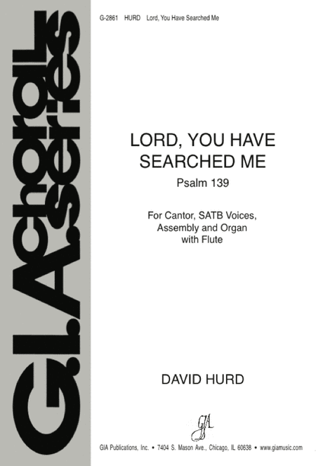 Lord, You Have Searched Me