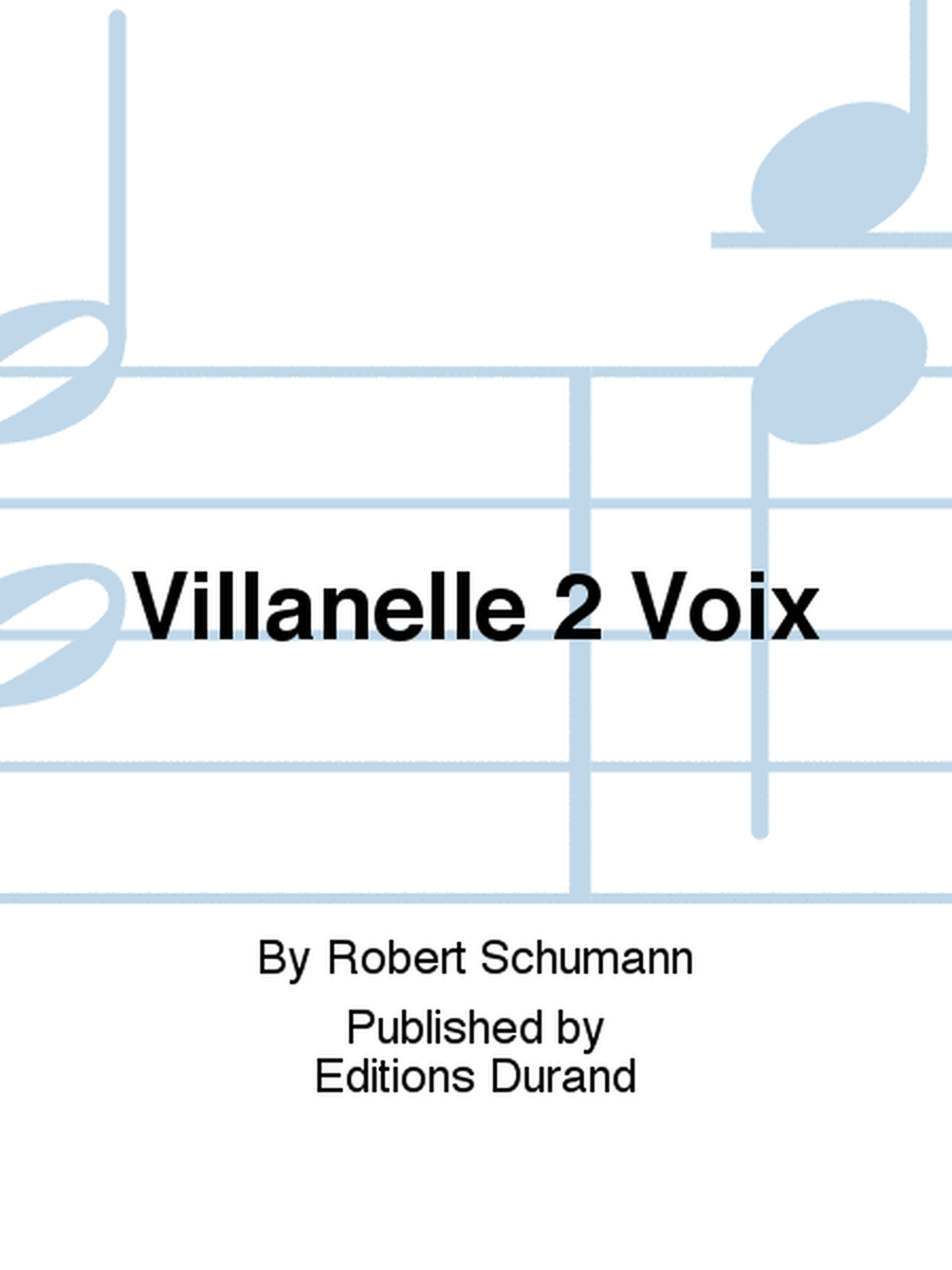 Villanelle 2 Voix