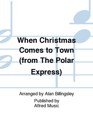 Book cover for When Christmas Comes to Town (from The Polar Express)