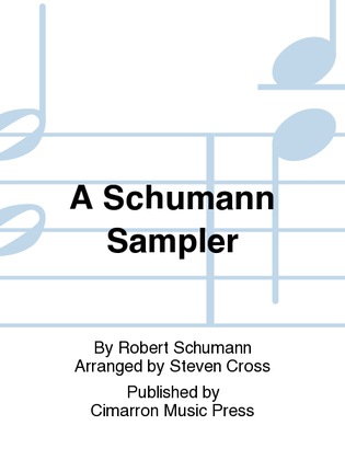 A Schumann Sampler