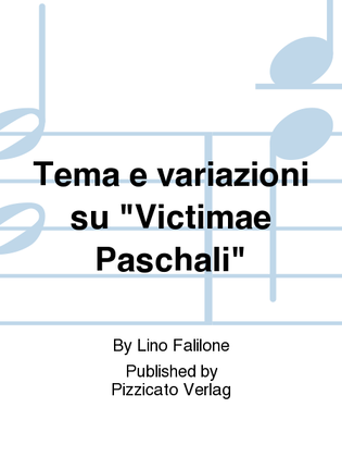 Tema e variazioni su "Victimae Paschali"