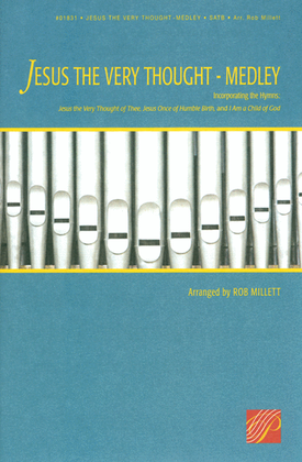 Book cover for Jesus the Very Thought of Thee (Medley) - SATB