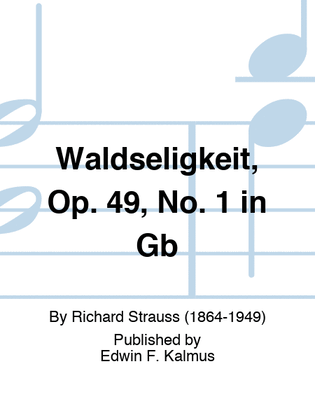 Book cover for Waldseligkeit, Op. 49, No. 1 in Gb