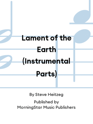 Book cover for Lament of the Earth (Instrumental Parts)