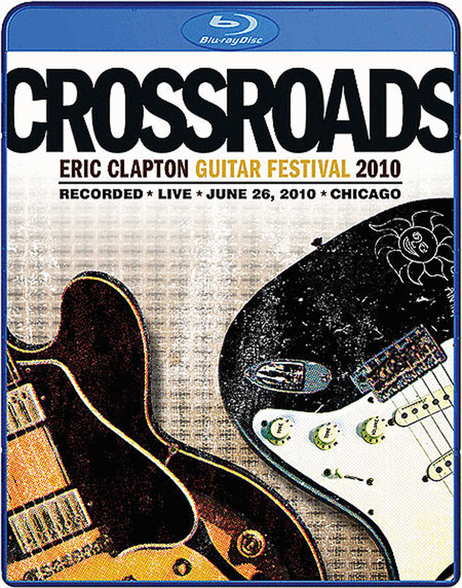 Eric Clapton: Crossroads Guitar Festival 2010