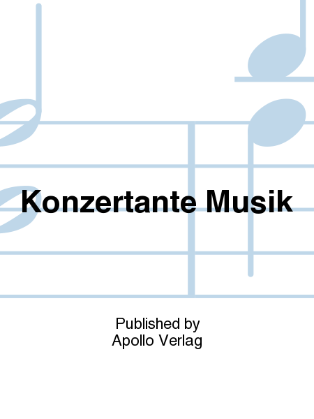 Konzertante Musik